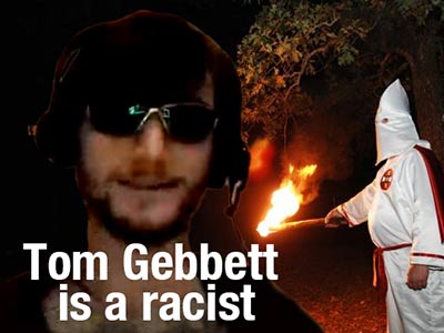 Uzalu Tom Gebbett is Racist